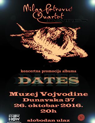Koncertna promocija albuma “Dates” instrumentalnog sastava Milan Petrović Kvartet