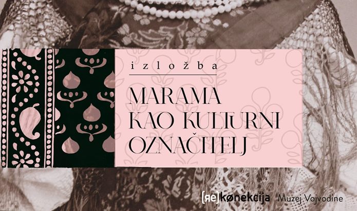 Међународна изложба „Марама као културни означитељ“
