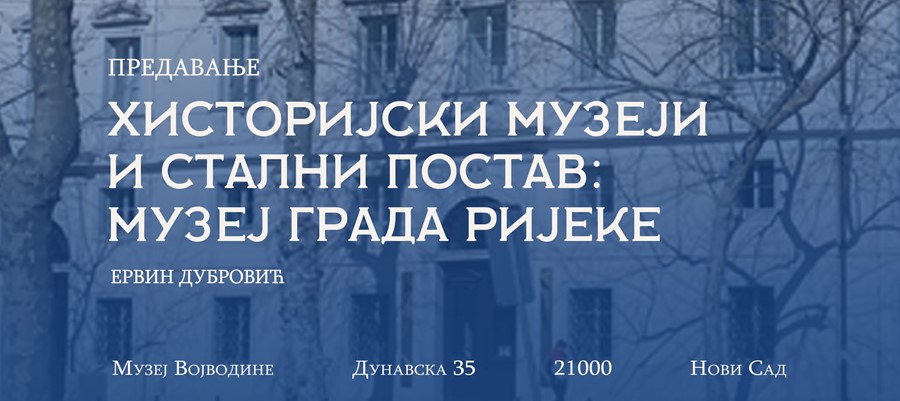 Predavanje „Historijski muzeji i stalni postav: Muzej grada Rijeke“