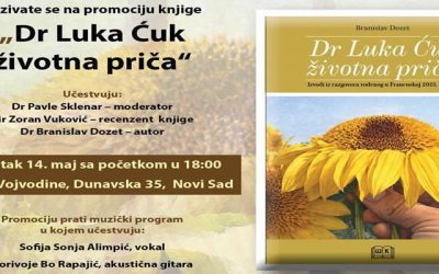 Promocija knjige „Dr Luka Ćuk – životna priča“ autora Branislava Dozeta